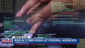 Report: Cybersecurity risks for U.S. federal agencies are increasing