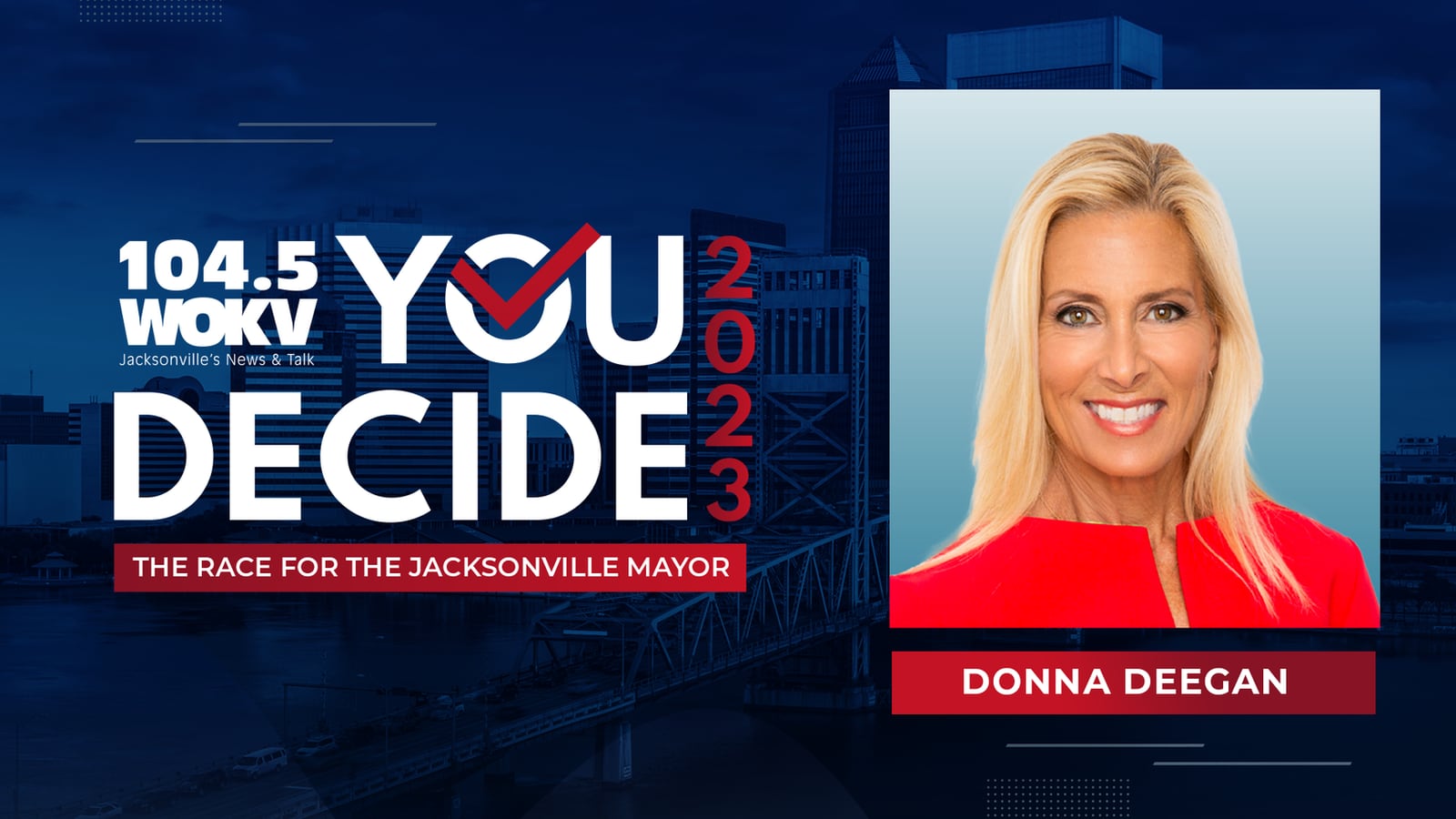 SPOTLIGHT Race for Jacksonville Mayor Donna Deegan 104.5 WOKV